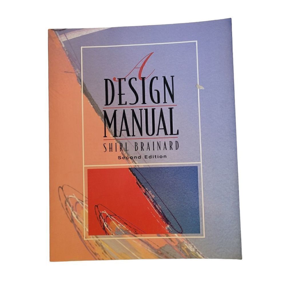A Design Manual by Shirl Brainard Second Edition